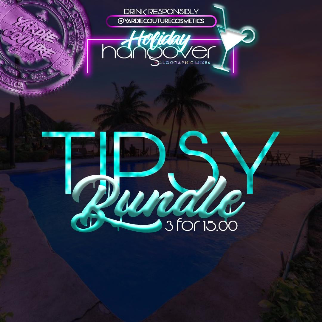 Tipsy Bundle
